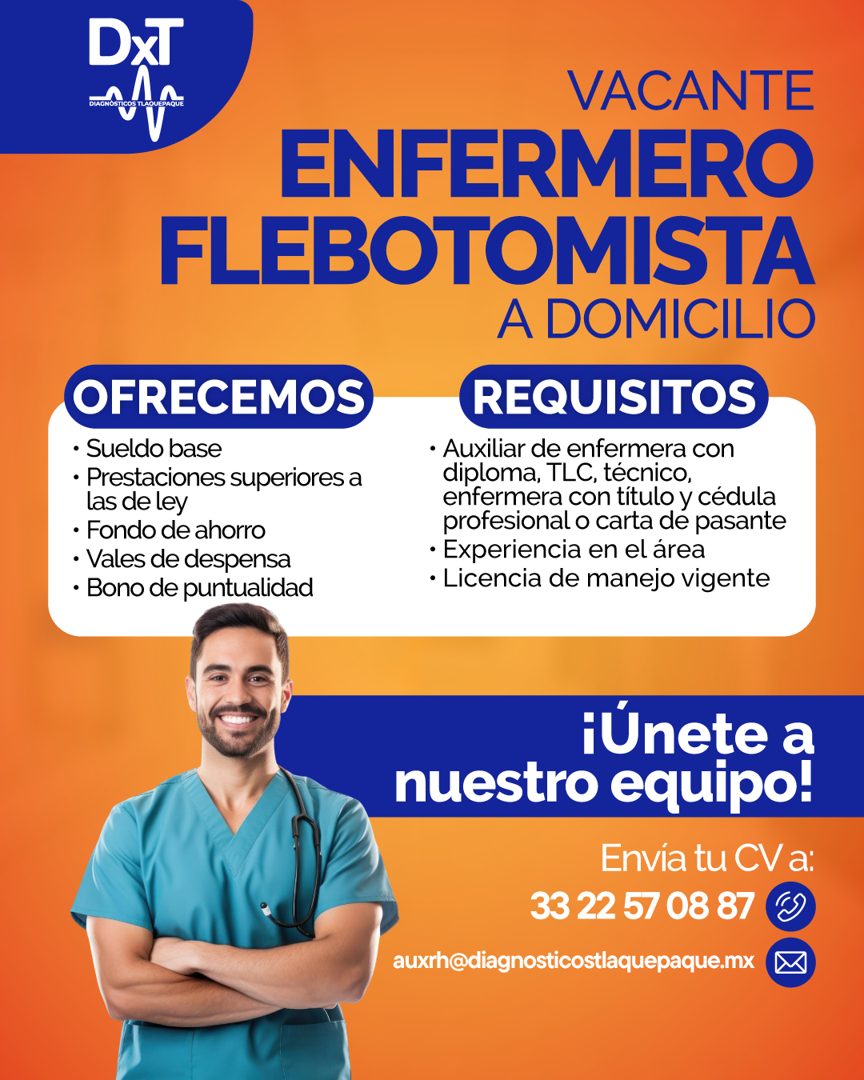 Banner del anuncio de la vacante: DXT · Л · DIAGNÓSTICOS TLAQUEPAQUE · V · VACANTE · ENFERMERO · FLEBOTOMISTA · A DOMICILIO · OFRECEMOS · • Sueldo base · • Prestaciones super