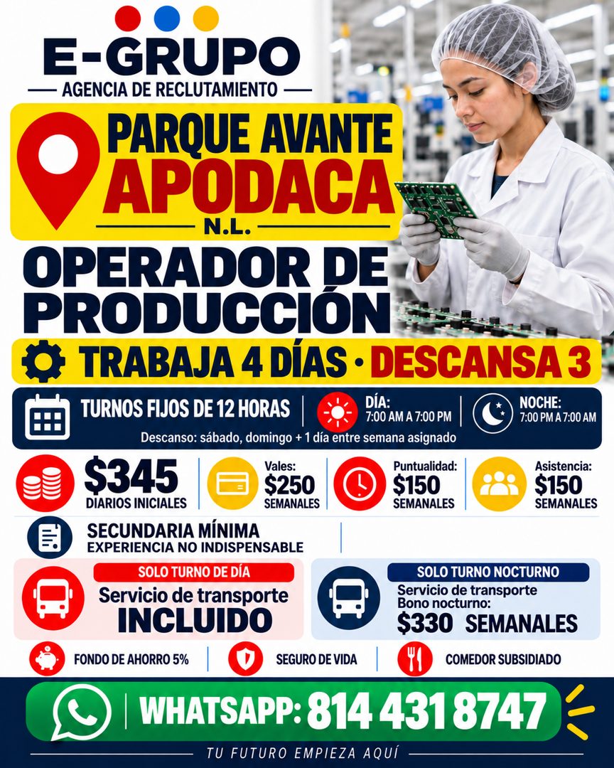 Banner del anuncio de la vacante: E-GRUPO · — AGENCIA DE RECLUTAMIENTO — · PARQUE AVANTE · • APODACA · APODACA · N.L. - · OPERADOR DE · PRODUCCION · TRABAJA 4 DÍAS • DESCANSA