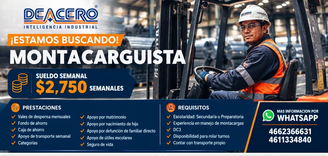 Banner del anuncio de la vacante: DEACERO · INTELIGENCIA INDUSTRIAL · ¡ESTAMOS BUSCANDO!/ · MONTACARGUISTA · SUELDO SEMANAL · $2,750 SEMANALES · PRESTACIONES · v Vales de des