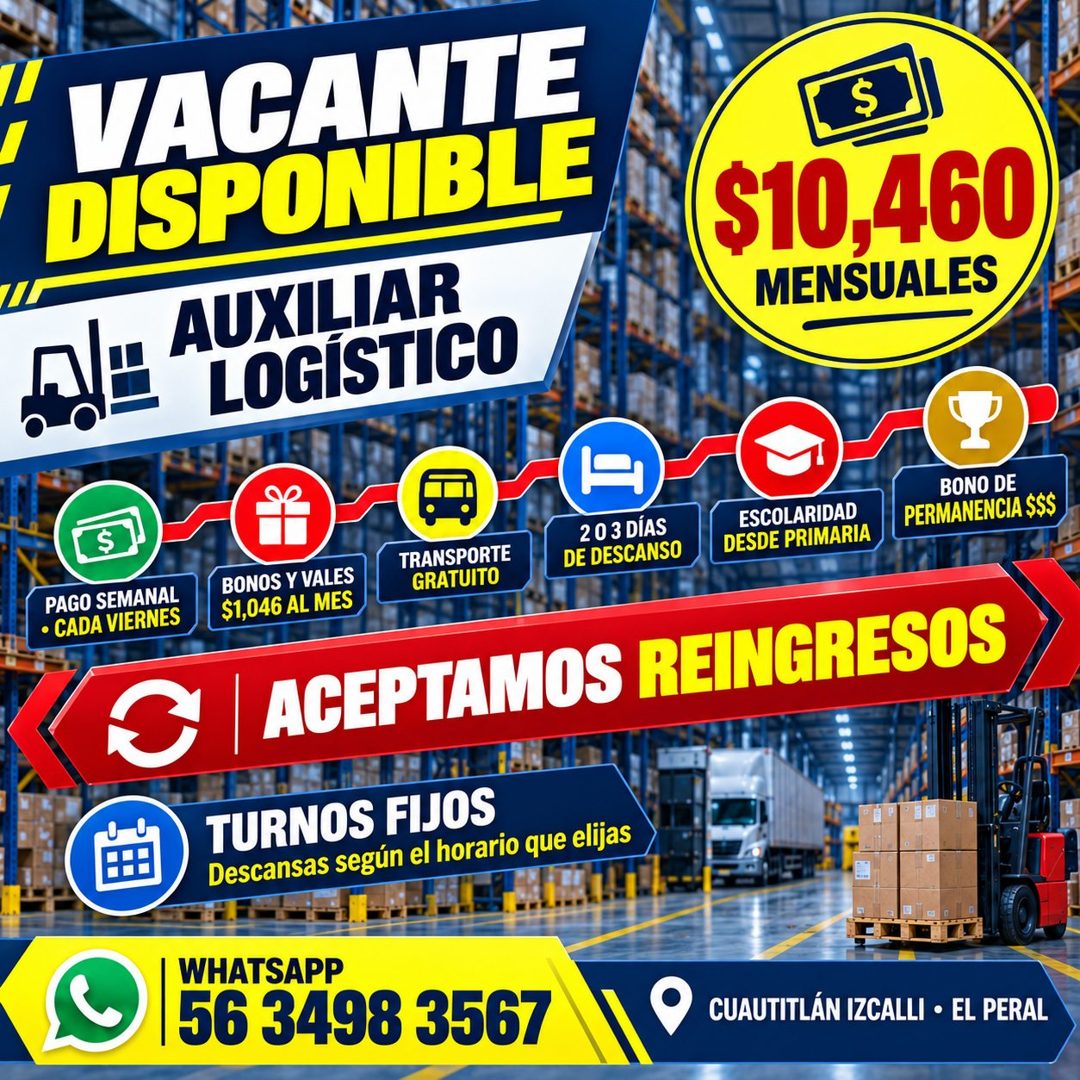 Banner del anuncio de la vacante: VACANTE · DISPONIBLE · AUXILIAR · • LOGÍSTICO · $ · $10,460 · MENSUALES · / · PAGO SEMANAL · • CADA VIERNES · BONOS Y VALES · $1,046 AL MES 