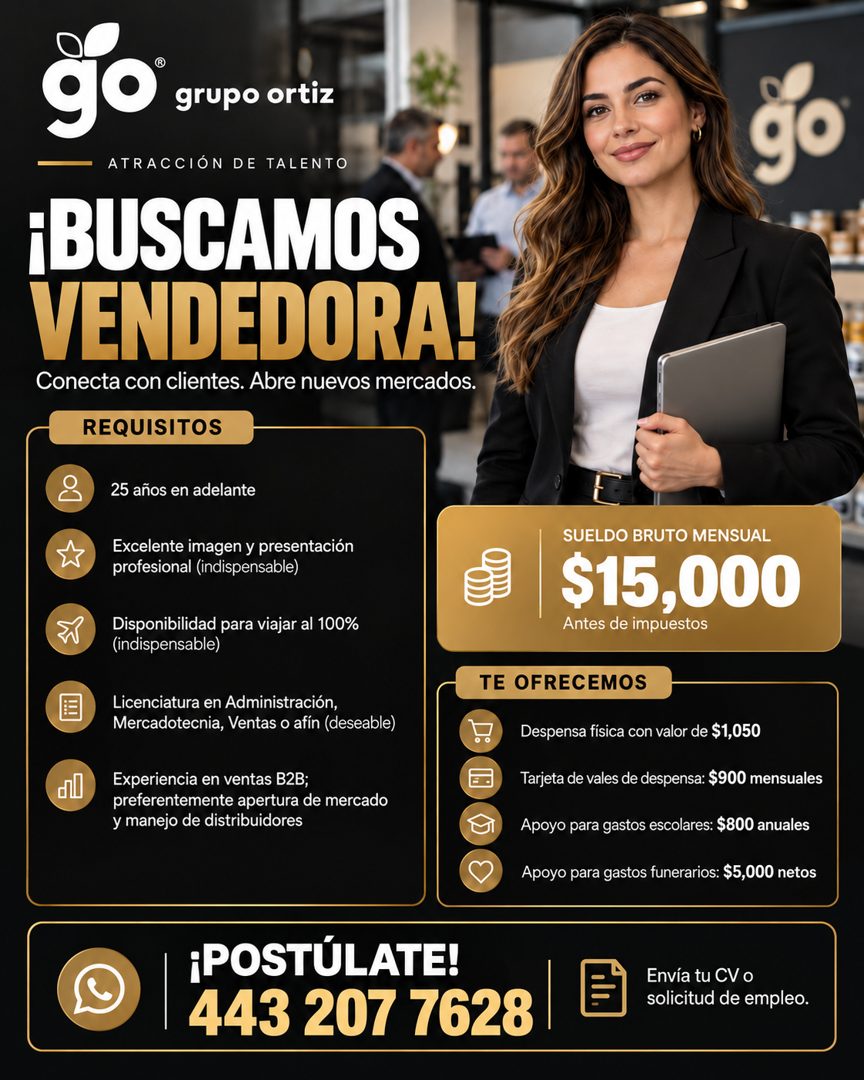 Banner del anuncio de la vacante: grupo ortiz · ATRACCIÓN DE TALENTO · ¡BUSCAMOS · VENDEDORA! · Conecta con clientes. Abre nuevos mercados. · REQUISITOS · 25 años en adelante