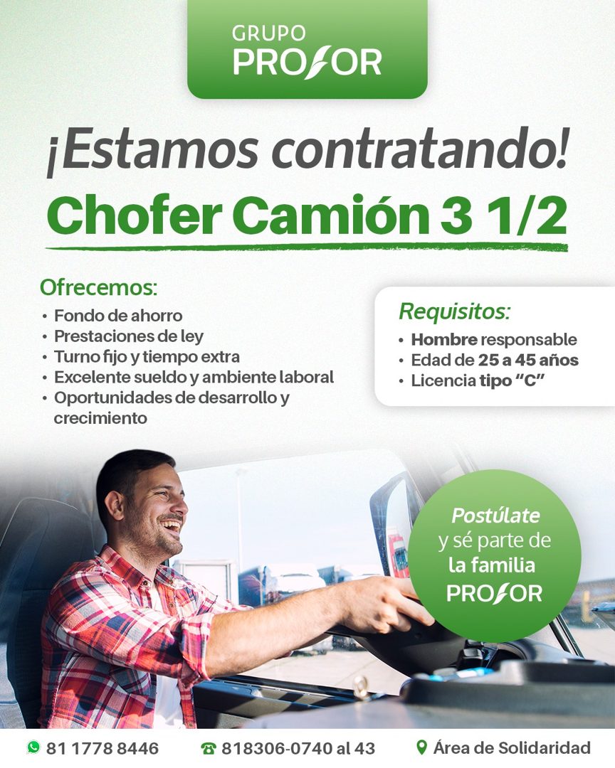 Banner del anuncio de la vacante: GRUPO · PRO,OR · ¡Estamos contratando! · Chofer Camión 3 1/2 · Ofrecemos: · • Fondo de ahorro · • Prestaciones de ley · • Turno fijo y tiemp