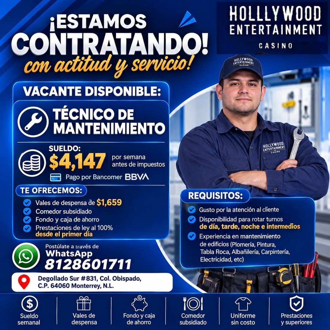 Banner del anuncio de la vacante: ¡ESTAMOS · CONTRATANDO! · con actitud y servicio! · VACANTE DISPONIBLE: · TÉCNICO DE · MANTENIMIENTO · SUELDO: · $4,147 · por semana · antes