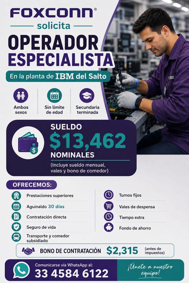 Banner del anuncio de la vacante: FoXconn® · • solicita · OPERADOR · ESPECIALISTA · En la planta de IBM del Salto · Ambos · sexos · Sin límite · de edad · Secundaria · termin
