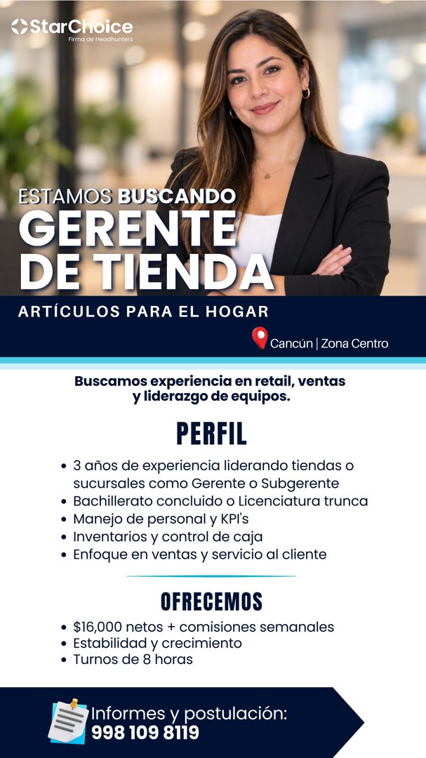 Banner del anuncio de la vacante: •StarChoice · Firma de Headhunters · ESTAMOS BUSCANDO · GERENTE · DE TIENDA · ARTÍCULOS PARA EL HOGAR · Cancún | Zona Centro · Buscamos expe