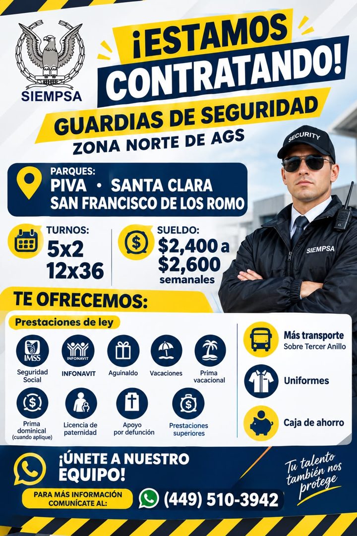 Banner del anuncio de la vacante: ¡ESTAMOS · SIEMPSA · CONTRATANDO! · GUARDIAS DE SEGURIDAD · ZONA NORTE DE AGS · GECURITY · PARQUES: · PIVA • SANTA CLARA · SAN FRANCISCO DE 