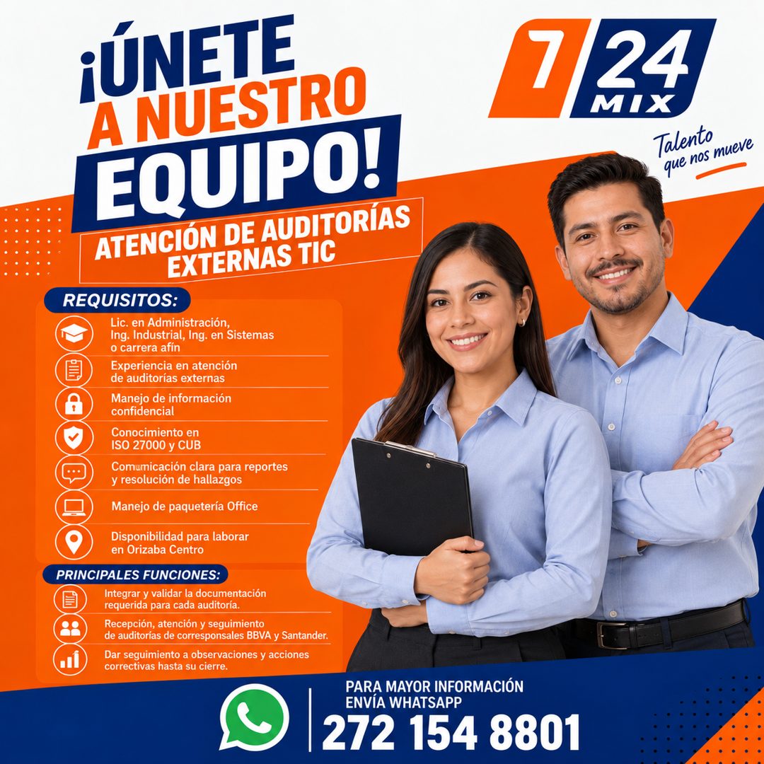 Banner del anuncio de la vacante: ¡ÚNETE · A NUESTRO · EQUIPO! · ATENCIÓN DE AUDITORÍAS · EXTERNAS TIC · REQUISITOS: · Lic. en Administración, · Ing. Industrial, Ing. en Sist