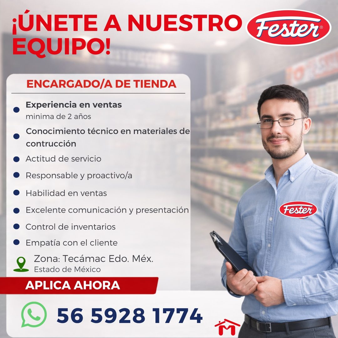 Banner del anuncio de la vacante: ¡ÚNETE A NUESTRO · EQUIPO! · ENCARGADO/A DE TIENDA · Experiencia en ventas · minima de 2 años · • Conocimiento técnico en materiales de · co