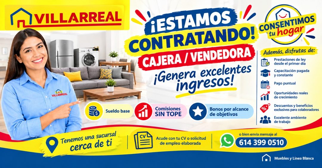 Banner del anuncio de la vacante: VILLARREAL · VILLARREAL · Sueldo base · Tenemos una sucursal · cerca de ti · ¡ESTAMOS · CONTRATANDO! CONSEgIMOS · tuhogar · CAJERA / VENDEDO