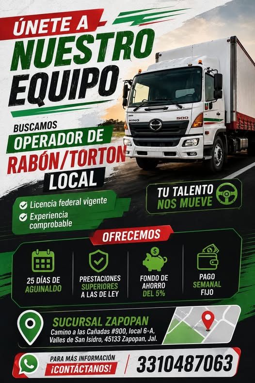 Banner del anuncio de la vacante: ÚNETE A - · NUESTRO, · EQUIPO · BUSCAMOS · OPERADOR DE · RABÓN/TORTON- · LOCAL · © Licencia federal vigente · © Experiencia · comprobable · 