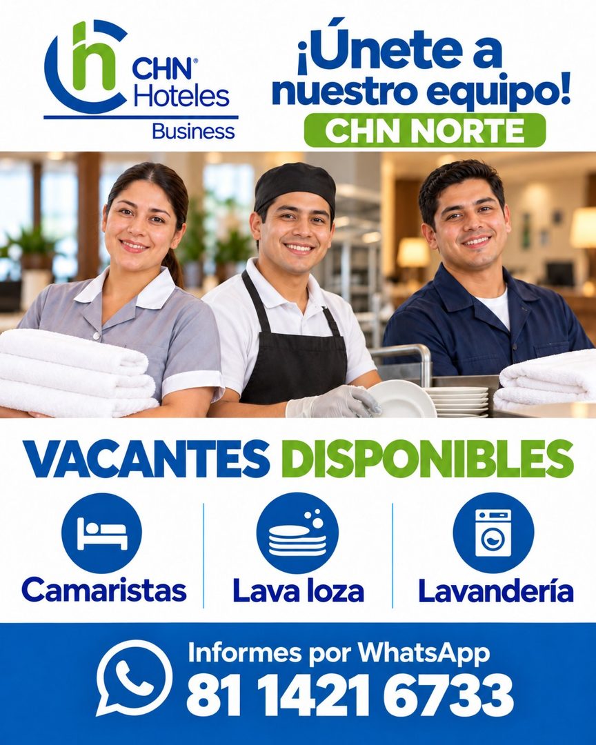 Banner del anuncio de la vacante: CHN• · Hoteles · Business · ¡Únete a · nuestro equipo! · CHN NORTE · VACANTES DISPONIBLES · Camaristas · Lava loza · Lavanderia · Informes p