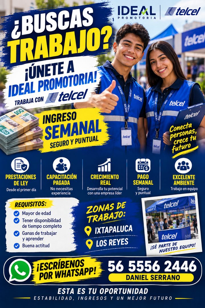 Banner del anuncio de la vacante: ¿BUSCAS · TRABAJO? · ¡ÚNETE A · IDEAL PROMOTORIA! · TRABAJA CON · te/cel · IDEAL · PROMOTORIA · Ete/cel · 95° · auta! · INGRESO · SEMANAL · 