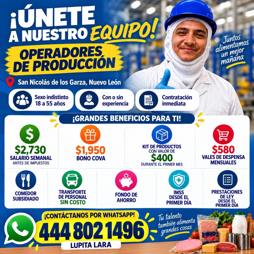 Banner del anuncio de la vacante: ¡ÚNETE · A NUESTRO EQUIPO! · OPERADORES · DE PRODUCCIÓN · San Nicolás de los Garza, Nuevo León · Sexo indistinto · 18 a 55 años · Con o sin 