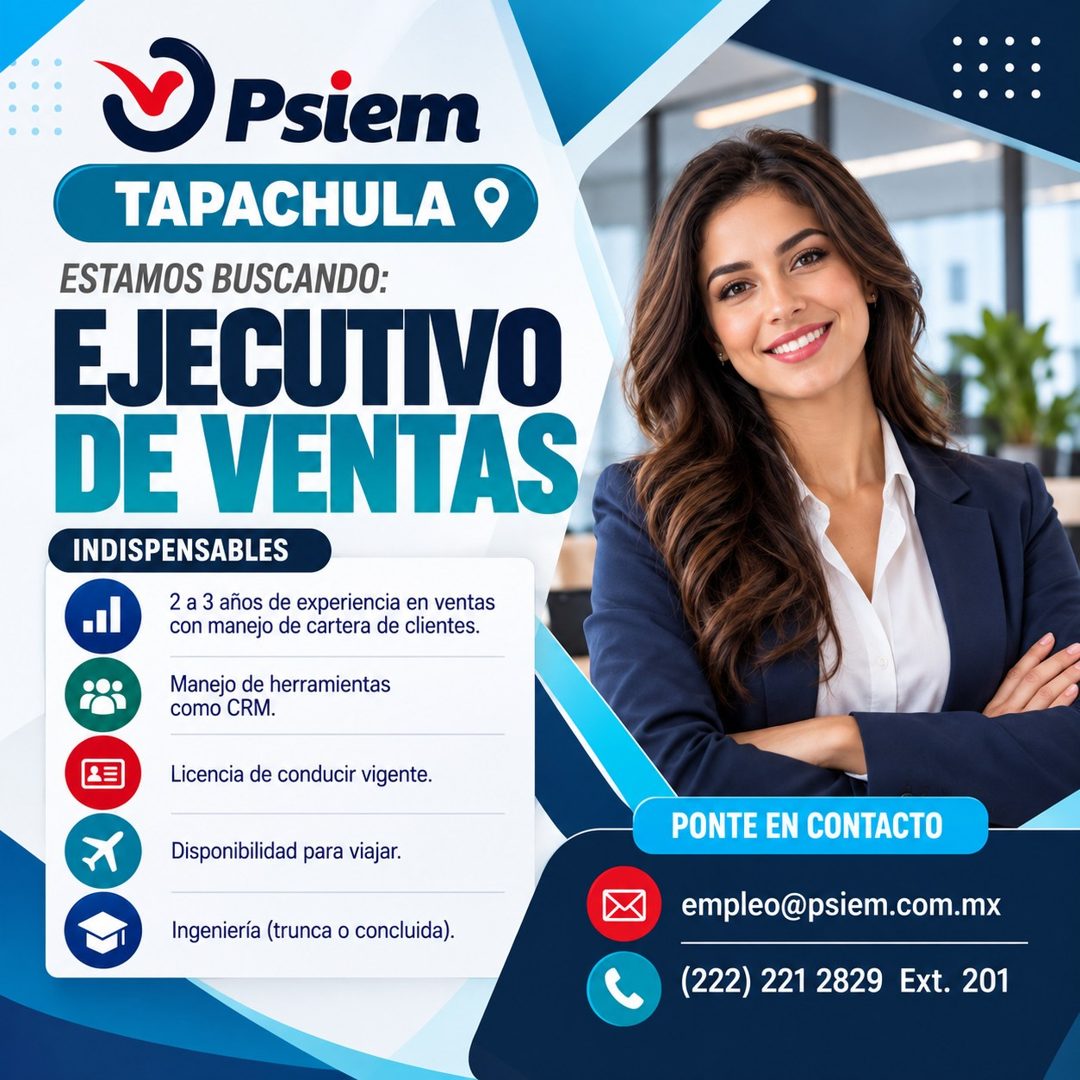 Banner del anuncio de la vacante: V Psiem · TAPACHULA ® · ESTAMOS BUSCANDO: · EJECUTIVO · DE VENTAS · INDISPENSABLES · 2 a 3 años de experiencia en ventas · con manejo de car