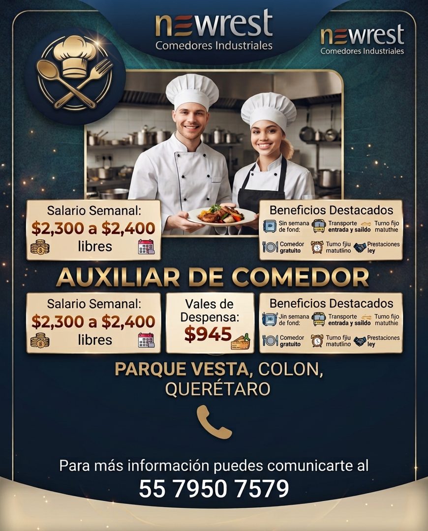 Banner del anuncio de la vacante: newrest · Comedores Industriales · newrest · Comedores Industriales · Salario Semanal: · $2,300 a $2,400 · libres · Beneficios Destacados · 