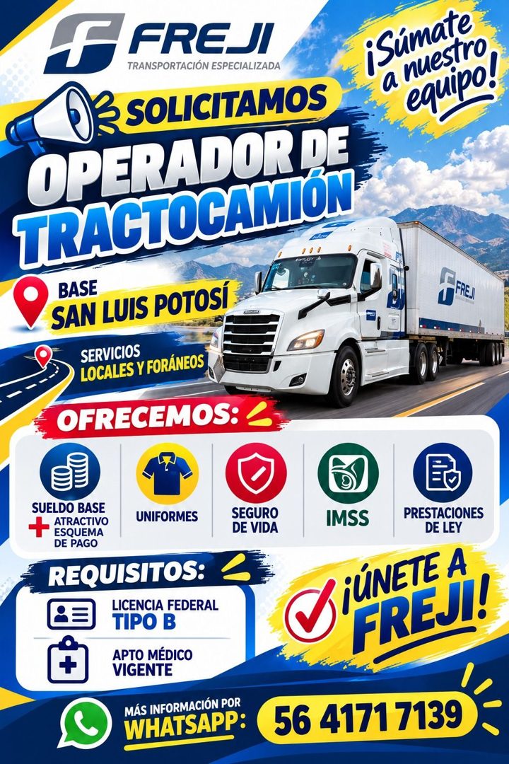 Banner del anuncio de la vacante: FREJI · TRANSPORTACIÓN ESPECIALIZADA · E SOLICITAMOS · OPERADOR DE · TRACTOCAMIÓN · BASE · SAN LUIS POTOSÍ · SERVICIOS · LOCALES Y FORÁNEOS 