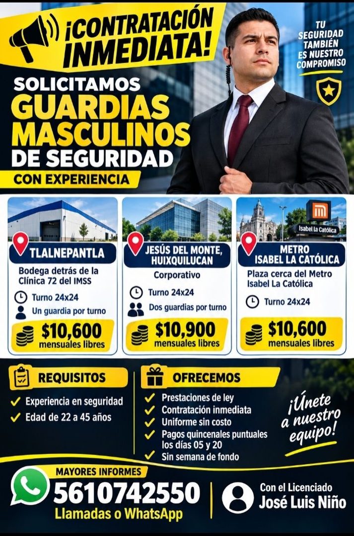 Banner del anuncio de la vacante: ¡CONTRATACIÓN · INMEDIATA! · SOLICITAMOS · GUARDIAS · MASCULINOS · DE SEGURIDAD · CON EXPERIENCIA · TU · SEGURIDAD · TAMBIEN · ES NUESTRO · 