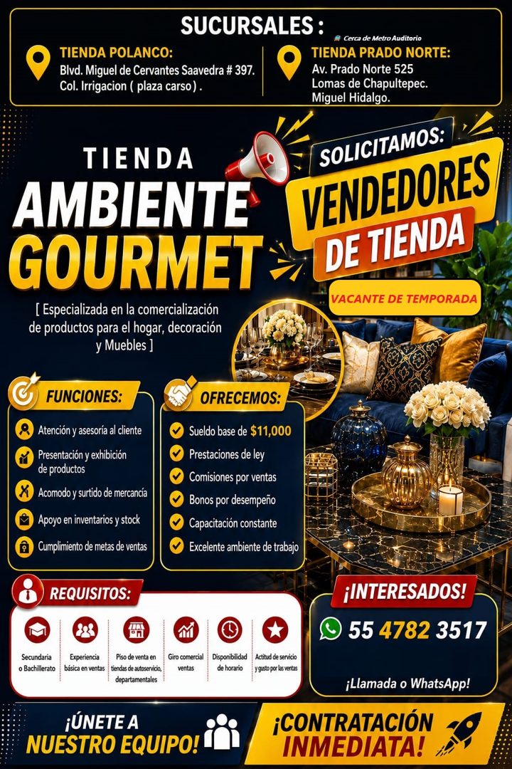 Banner del anuncio de la vacante: SUCURSALES: · TIENDA POLANCO: · Blvd. Miguel de Cervantes Saavedra # 397. · Col. Irrigacion ( plaza carso) . · • Cerca de Metro Auditorio · 