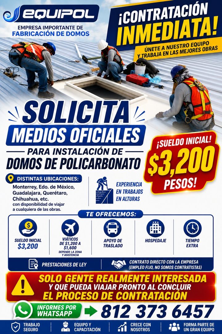 Banner del anuncio de la vacante: EQUIPOL · EMPRESA IMPORTANTE DE · FABRICACIÓN DE DOMOS · ¡CONTRATACIÓN · INMEDIATA! · INMEDIATA! · ÚNETE A NUESTRO EQUIPO · Y TRABAJA EN LAS