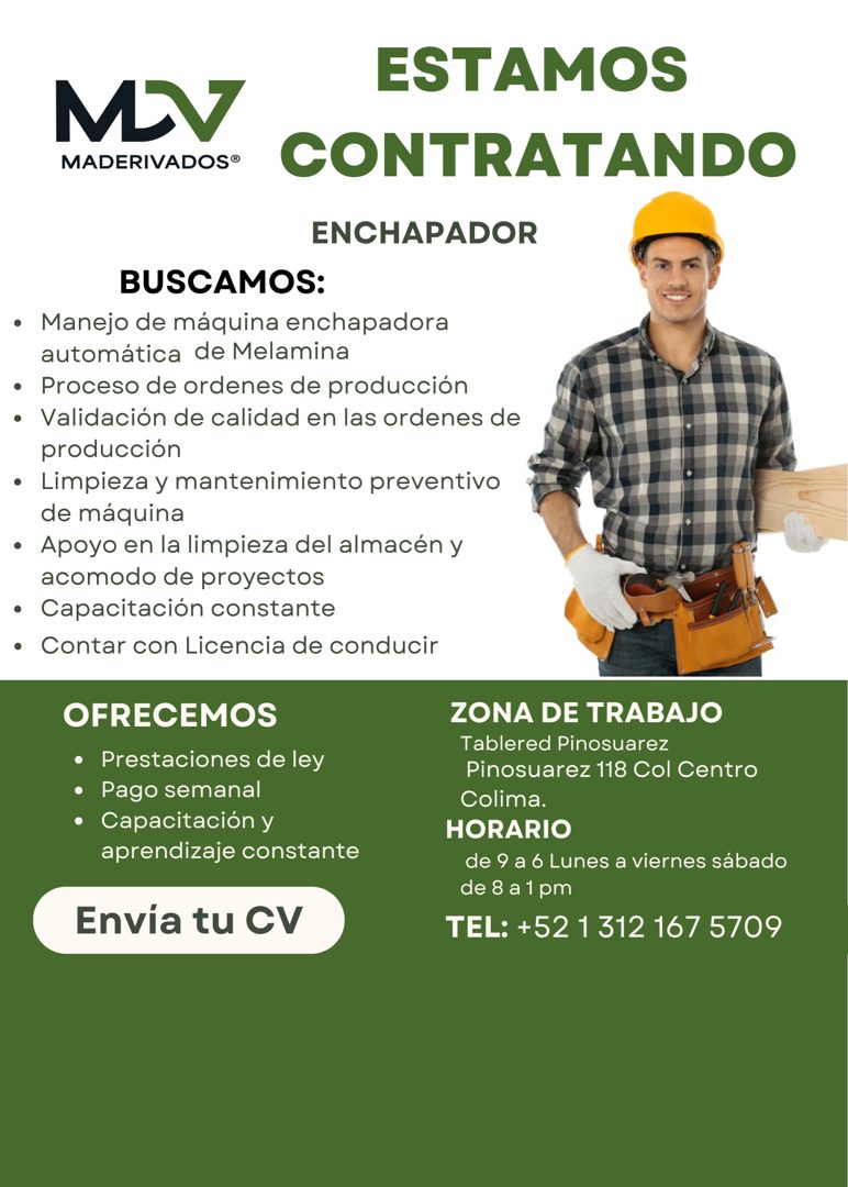 Banner del anuncio de la vacante: MADERIVADOS® · ESTAMOS · CONTRATANDO · ENCHAPADOR · BUSCAMOS: · • Manejo de máquina enchapadora · automática de Melamina · • Proceso de orde