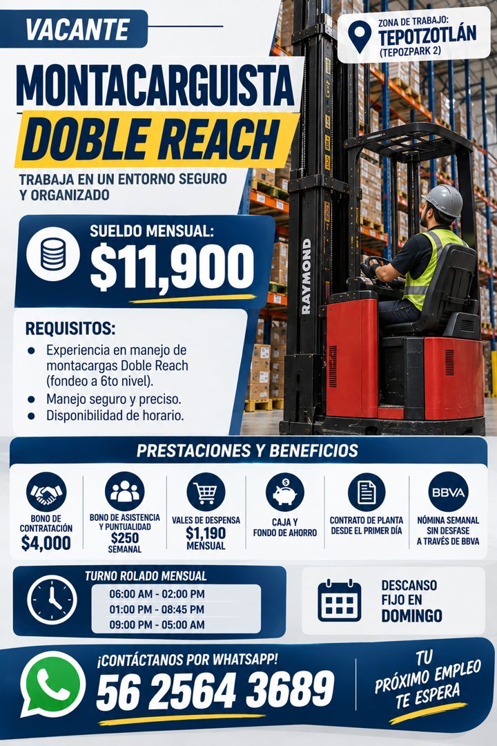 Banner del anuncio de la vacante: VACANTE · MONTACARGUISTA · DOBLE REACH · TRABAJA EN UN ENTORNO SEGURO · Y ORGANIZADO · SUELDO MENSUAL: · • $11,900 · RAYMOND · REQUISITOS: ·