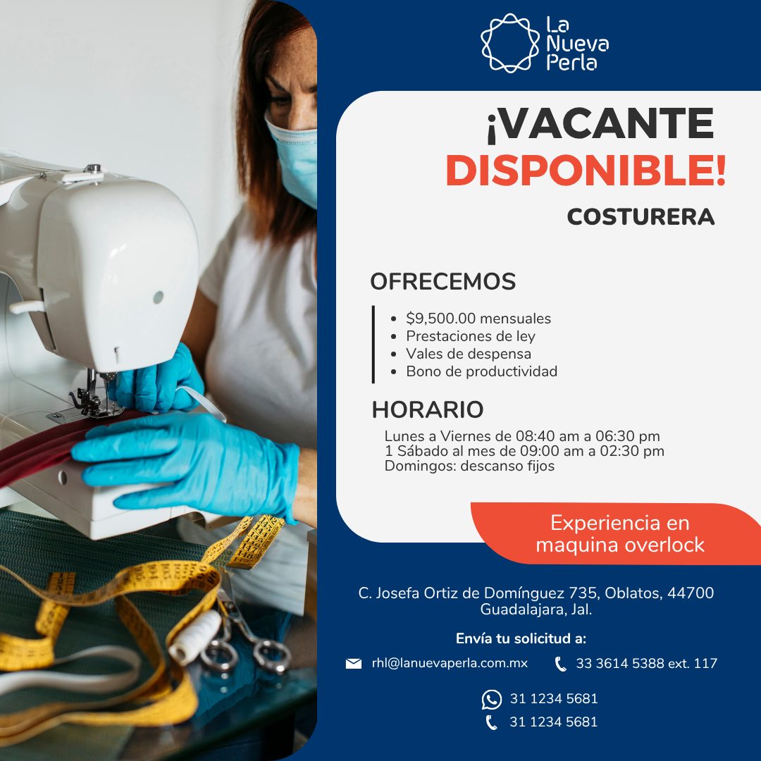 Banner del anuncio de la vacante: La · Nueva · Perla · iVACANTE · DISPONIBLE! · COSTURERA · OFRECEMOS · • $9,500.00 mensuales · • Prestaciones de ley · • Vales de despensa · 