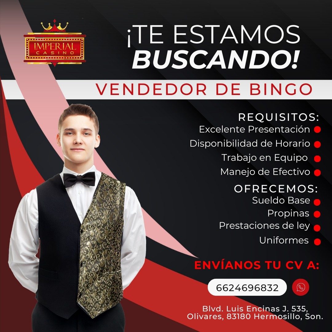 Banner del anuncio de la vacante: IMPERIAL · CASINO · ¡TE ESTAMOS · BUSCANDO! · VENDEDOR DE BINGO · REQUISITOS: · Excelente Presentación • · Disponibilidad de Horario • · Tra