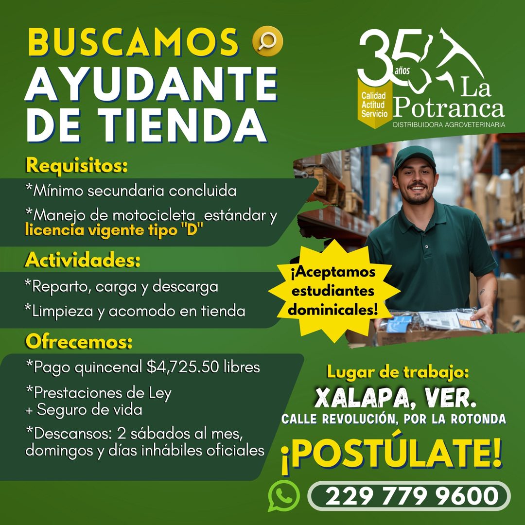 Banner del anuncio de la vacante: BUSCAMOS ( · AYUDANTE · DE TIENDA · Requisitos: · *Mínimo secundaria concluida · *Manejo de motocicleta estándar y · licencia vigente tipo "