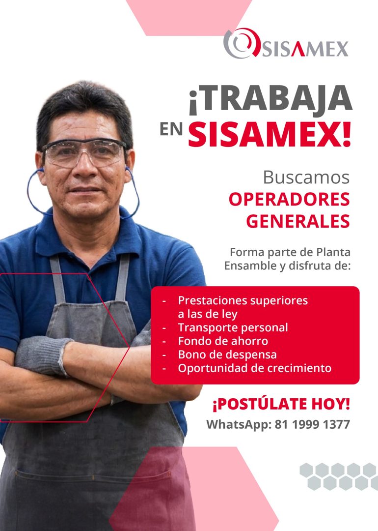 Banner del anuncio de la vacante: SISAMEX · ¡TRABAJA · EN SISAMEX! · Buscamos · OPERADORES · GENERALES · Forma parte de Planta · Ensamble y disfruta de: · - · Prestaciones su