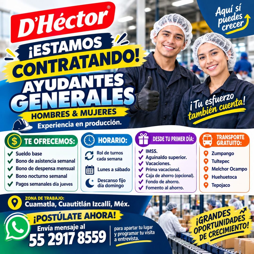 Banner del anuncio de la vacante: D'Héctor · ¡ESTAMOS · CONTRATANDO! · AYUDANTES · GENERALES · HOMBRES & MUJERES · Experiencia en producción. · TE OFRECEMOS: · HORARIO: · Sue