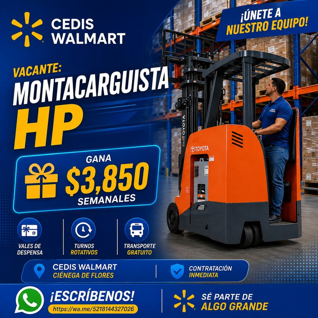 Banner del anuncio de la vacante: CEDIS · WALMART · VACANTE: · MONTACARGUISTA · HP · GANA · € $3.850 · SEMANALES · * · VALES DE · DESPENSA · TURNOS · ROTATIVOS · CEDIS WALMAR