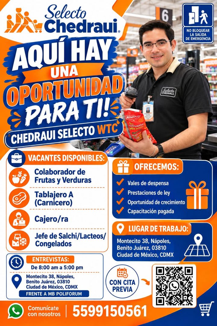 Banner del anuncio de la vacante: Selecto · Chedraui.® · AQUI HAY · UNA · OPORTUNIDAD · PARA TI.- · CHEDRAUI SELECTO WTC' · Gilacaste · ablo pios · VACANTES DISPONIBLES: · Co