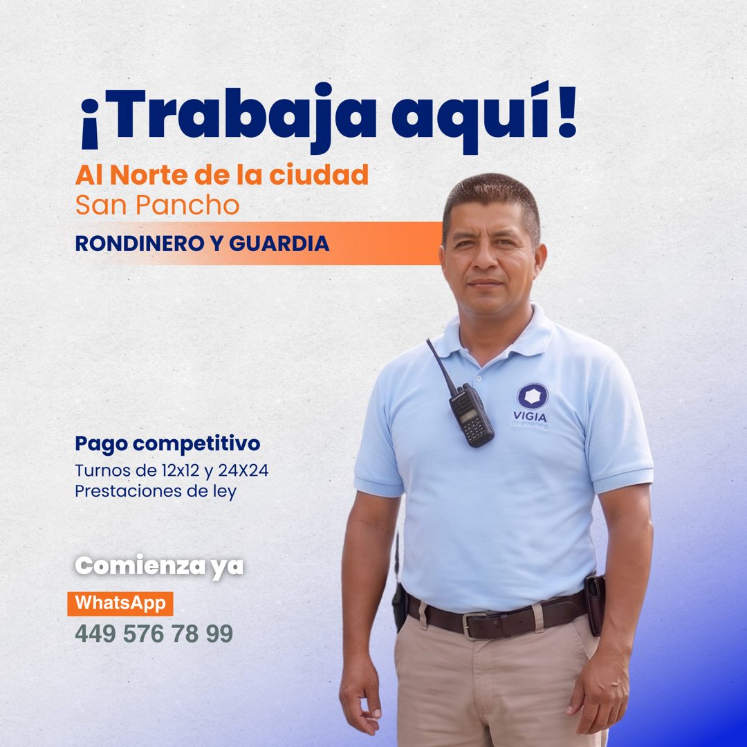 Banner del anuncio de la vacante: ¡Trabaja aquí! · Al Norte de la ciudad · San Pancho · RONDINERO Y GUARDIA · VIGIA · Pago competitivo · Turnos de 12x12 y 24X24 · Prestacione