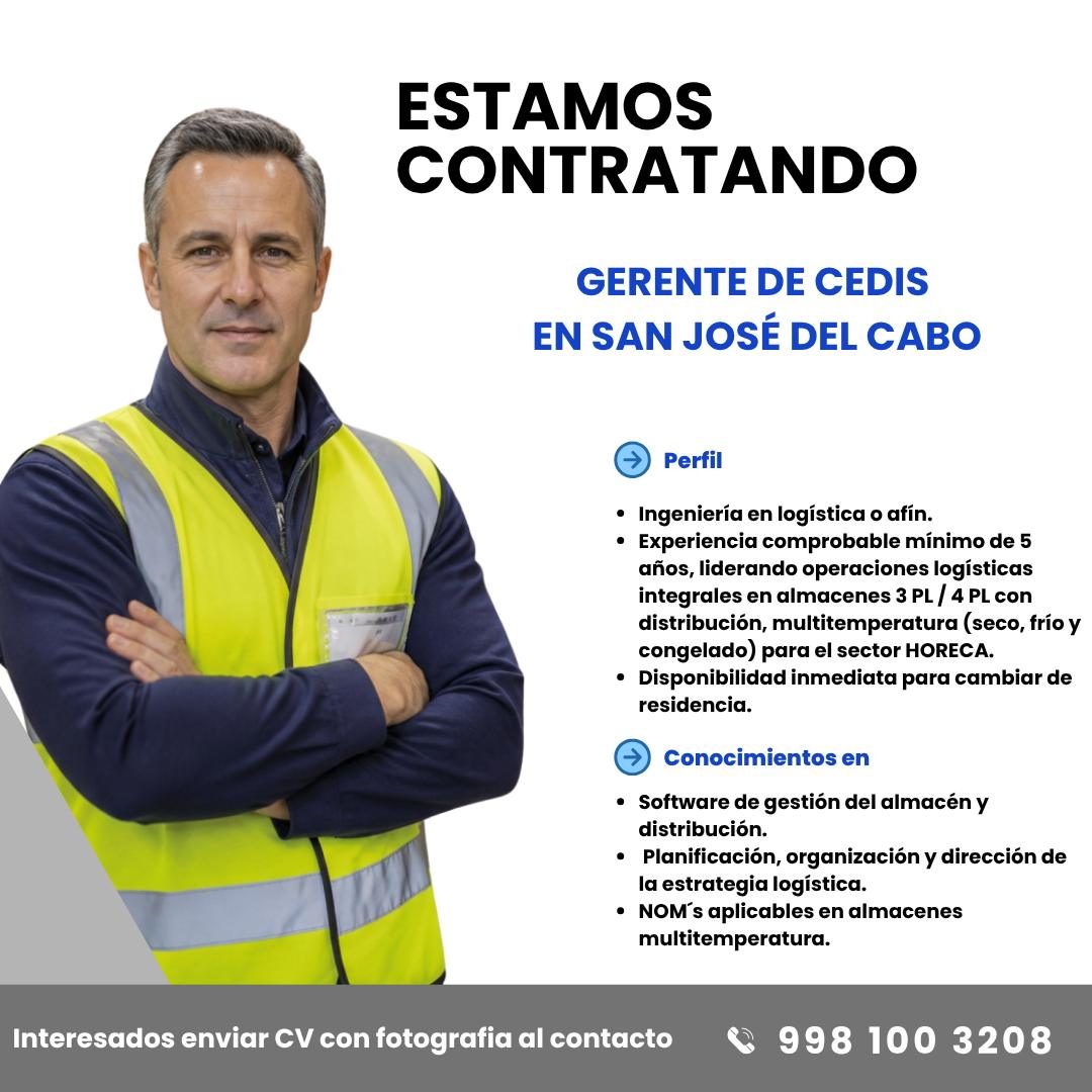 Banner del anuncio de la vacante: ESTAMOS · CONTRATANDO · GERENTE DE CEDIS · EN SAN JOSÉ DEL CABO · • Perfil · • Ingeniería en logística o afín. · • Experiencia comprobable m