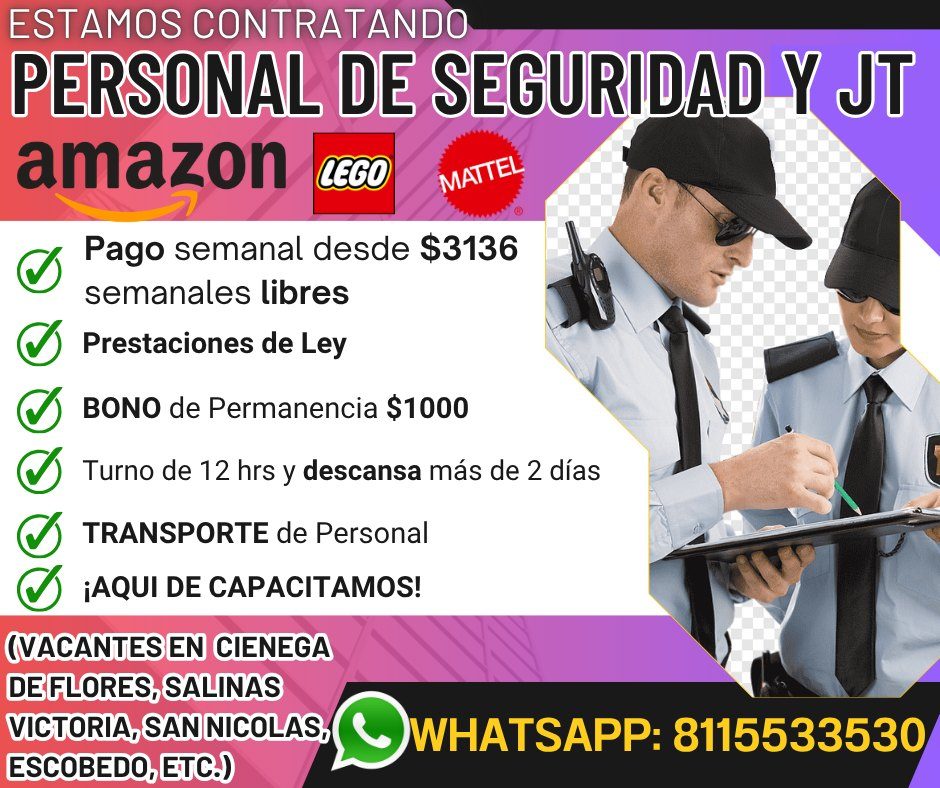 Banner del anuncio de la vacante: ESTAMOS CONTRATANDO · PERSONAL DE SEGURIDAD Y UTT · amazon · LEGO · MATTEL · Pago semanal desde $3136 · semanales libres · Prestaciones de L