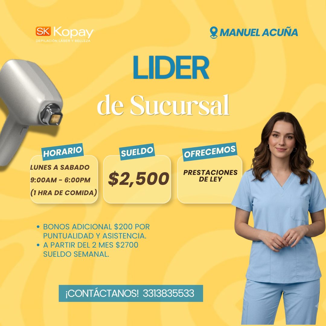 Banner del anuncio de la vacante: SK Kopay · DEPILACIÓN LÁSER Y BELLEZA · & MANUEL ACUÑA · LIDER · de Sucursal · HORARIO · LUNES A SABADO · 9:00AM - 6:00PM · (1 HRA DE COMIDA