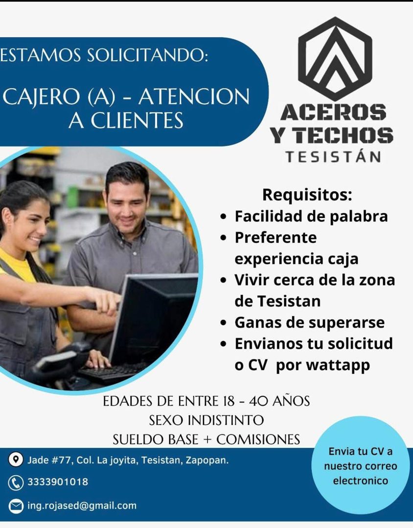 Banner del anuncio de la vacante: ESTAMOS SOLICITANDO: · CAJERO (A) - ATENCION · A CLIENTES · ACEROS · Y TECHOS · TESISTÁN · Requisitos: · • Facilidad de palabra · • Preferen