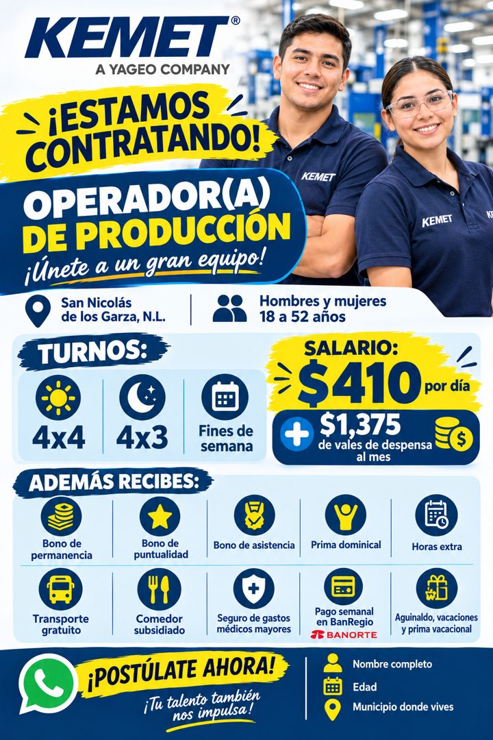 Banner del anuncio de la vacante: KEMET® · A YAGEO COMPANY · ¡ESTAMOS · CONTRATANDO! · OPERADOR(A) · DE PRODUCCIÓN · ¡Unete a un gran equipo! · San Nicolás · de los Garza, N.