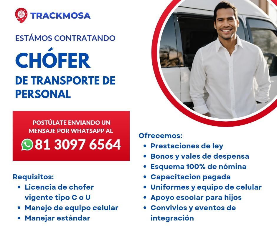 Banner del anuncio de la vacante: TRACKMOSA · ESTÁMOS CONTRATANDO · CHÓFER · DE TRANSPORTE DE · PERSONAL · POSTÚLATE ENVIANDO UN · MENSAJE POR WHATSAPP AL · 81 3097 6564 · Re