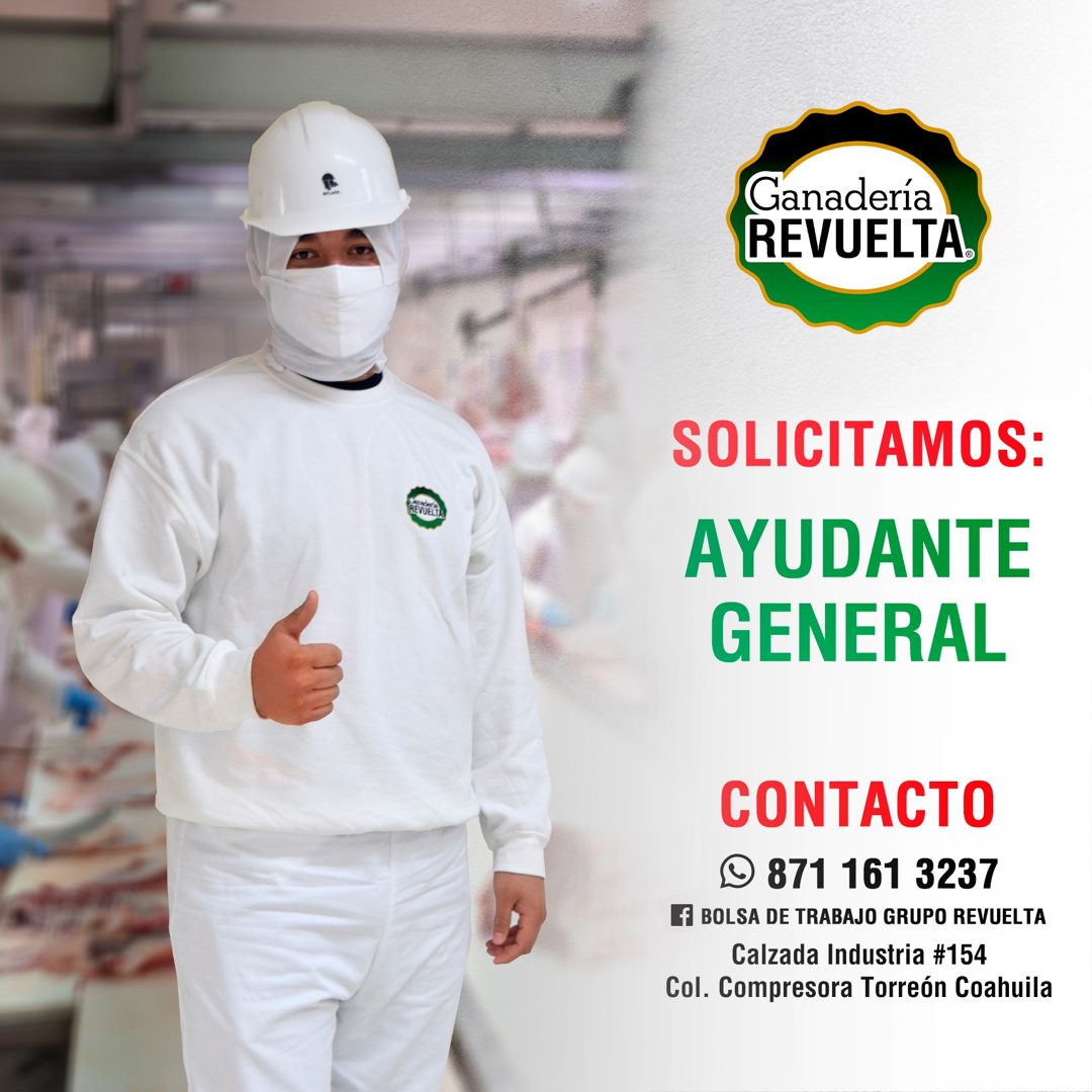 Banner del anuncio de la vacante: REVUELTA · Ganadería · REVUELTA® · SOLICITAMOS: · AYUDANTE · GENERAL · CONTACTO · 871 161 3237 · Ef BOLSA DE TRABAJO GRUPO REVUELTA · Calzad