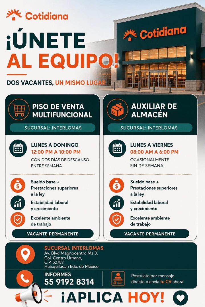 Banner del anuncio de la vacante: Cotidiana · ¡ÚNETE · AL EQUIPO! · DOS VACANTES, UN MISMO LUGARE · Cotidiana · PISO DE VENTA · MULTIFUNCIONAL · SUCURSAL: INTERLOMAS · AUXILI