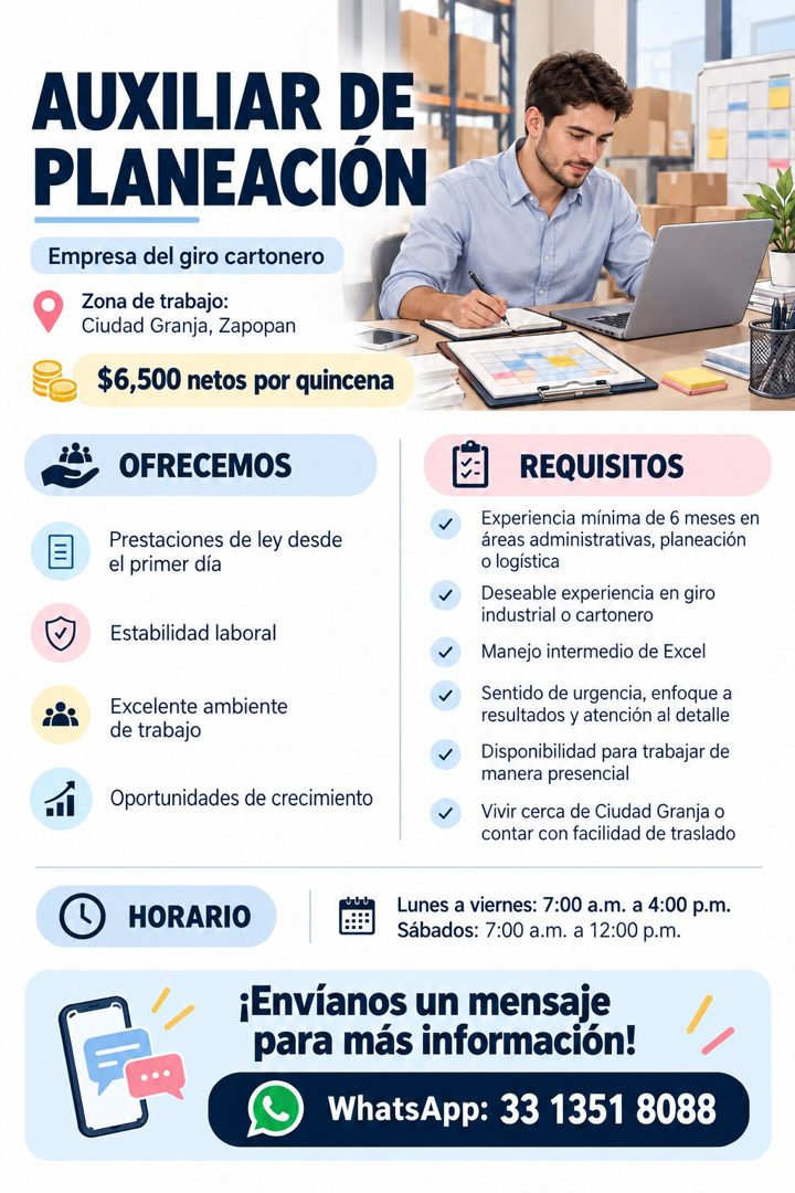 Banner del anuncio de la vacante: AUXILIAR DE · PLANEACIÓN · Empresa del giro cartonero · Zona de trabajo: · Ciudad Granja, Zapopan · $6,500 netos por quincena · OFRECEMOS · 