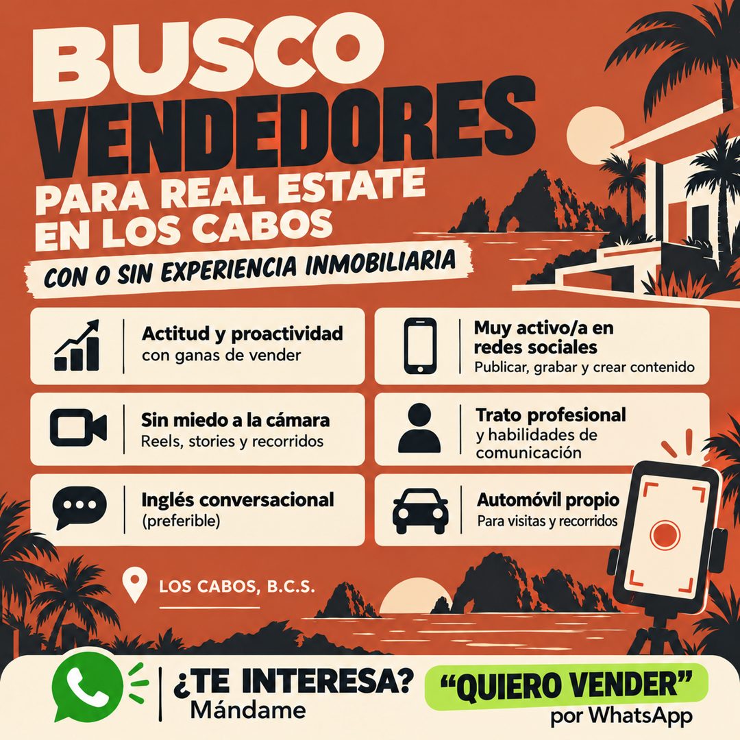 Banner del anuncio de la vacante: BUSCO · VENDEDORES · PARA REAL ESTATE · EN LOS CABOS · CON O SIN EXPERIENCIA INMOBILIARIA · Actitud y proactividad · con ganas de vender · S