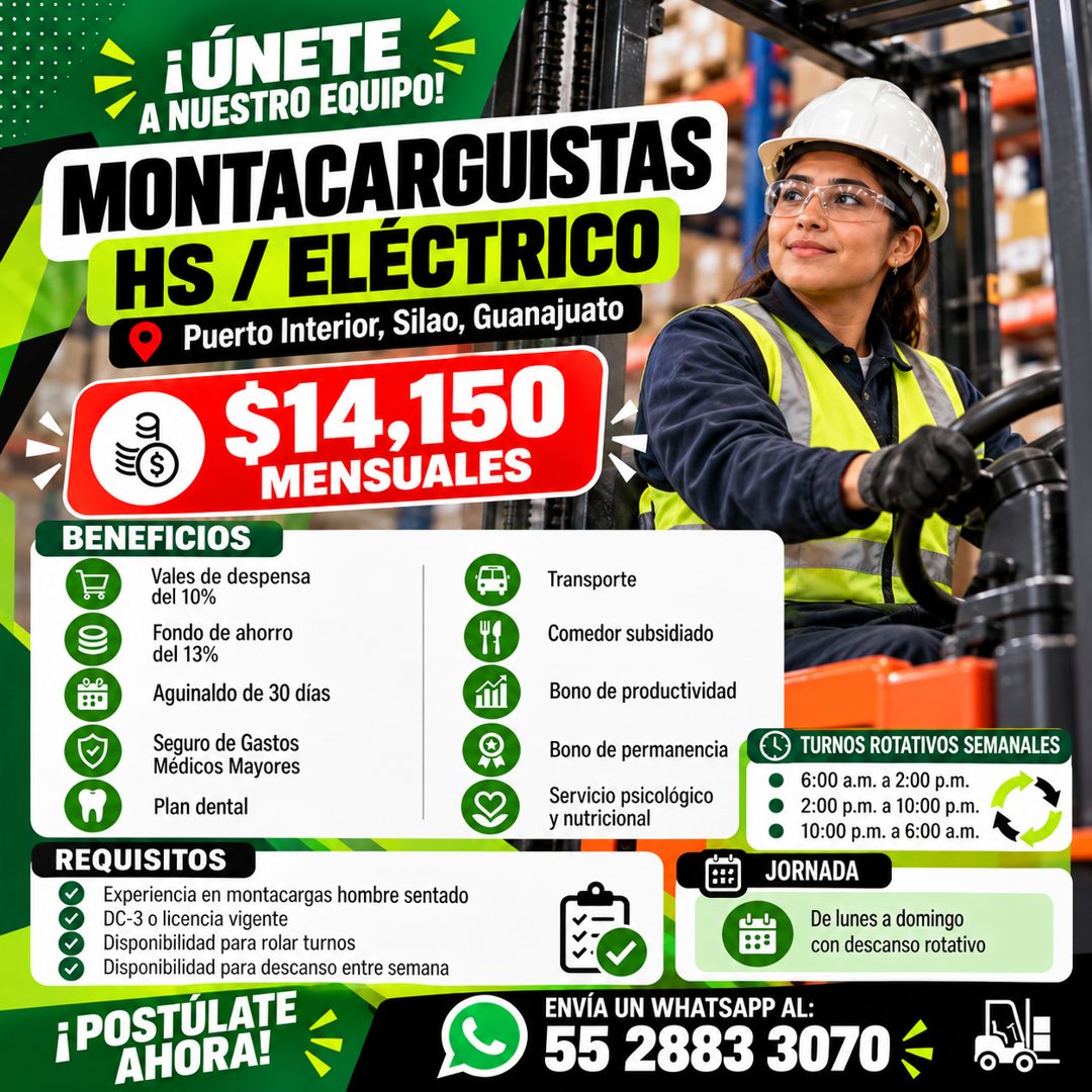 Banner del anuncio de la vacante: ¡ÚNETE · A NUESTRO EQUIPO! · MONTACARGUISTAS · HS / ELÉCTRICO · Puerto Interior, Silao, Guanajuato · $14,150 · MENSUALES · BENEFICIOS · Vale