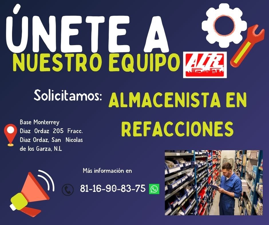 Banner del anuncio de la vacante: UNETE A · NUESTRO EQUIPO · "aM. · Solicitamos: ALMACENISTA EN · Base Monterrey · Diaz Ordaz 205 Fracc. · Diaz Ordaz, San Nicolas · de los Ga