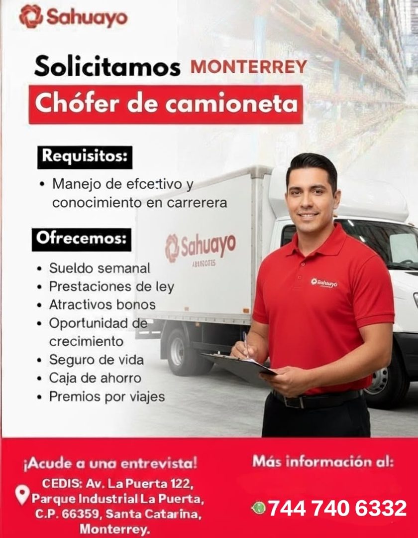Banner del anuncio de la vacante: @ Sahuayo · Solicitamos MONTERREY · Chófer de camioneta · Requisitos: · • Manejo de efcetivo y · conocimiento en carrerera · Ofrecemos: · @ 