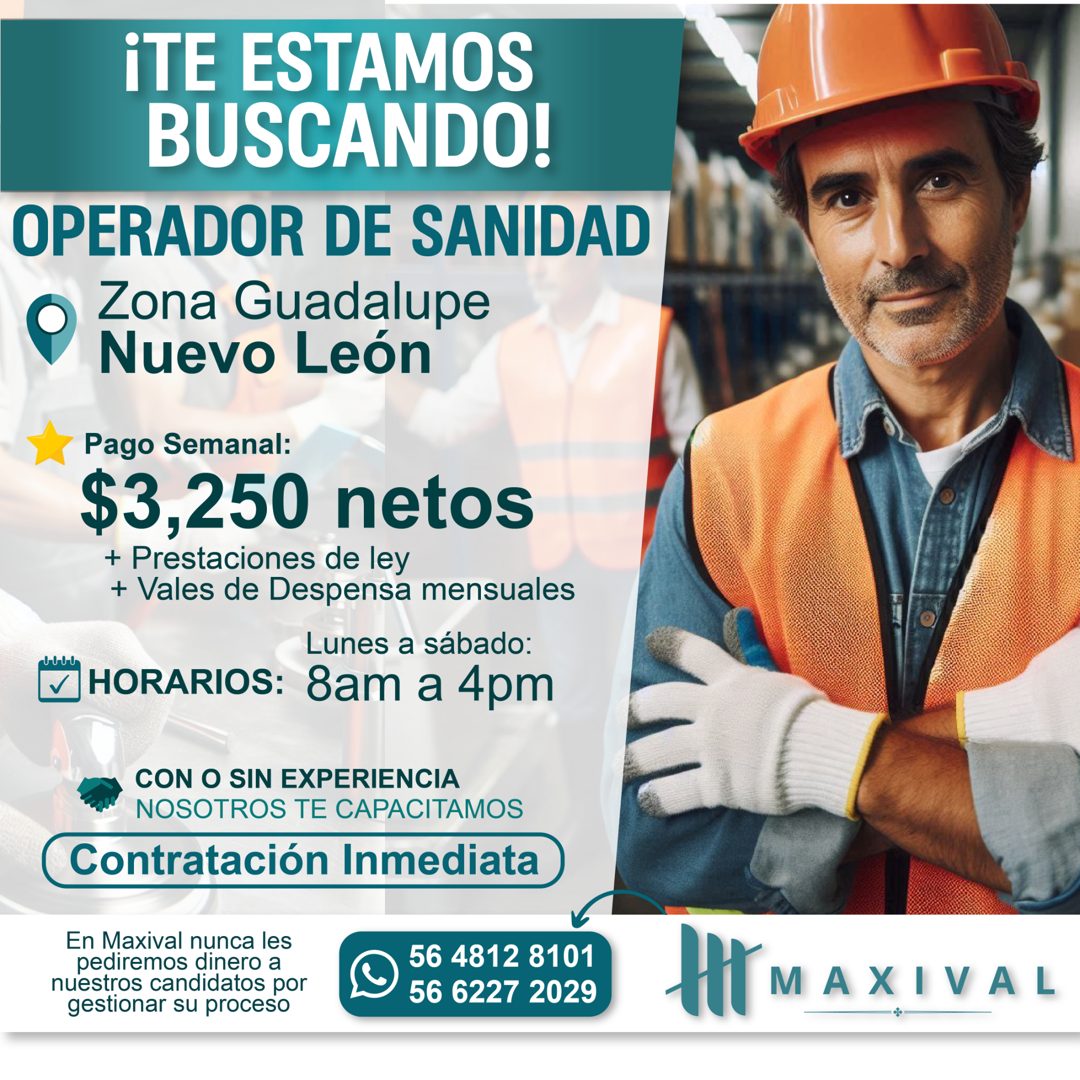 Banner del anuncio de la vacante: iTE ESTAMOS · BUSCANDO! · OPERADOR DE SANIDAD · Zona Guadalupe · Nuevo León · Pago Semanal: · $3,250 netos · + Prestaciones de ley · + Vales