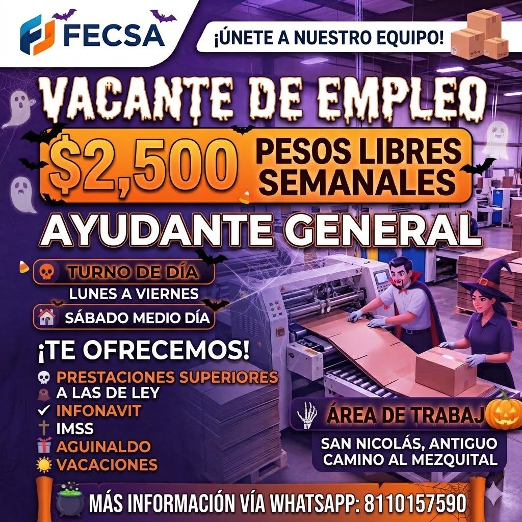 Banner del anuncio de la vacante: FECSA · ¡ÚNETE A NUESTRO EQUIPO! · VACANTE DE EMPLEO · $2,500 · PESOS LIBRES · SEMANALES · AYUDANTE GENERAL · TURNO DE DÍA · LUNES A VIERNES