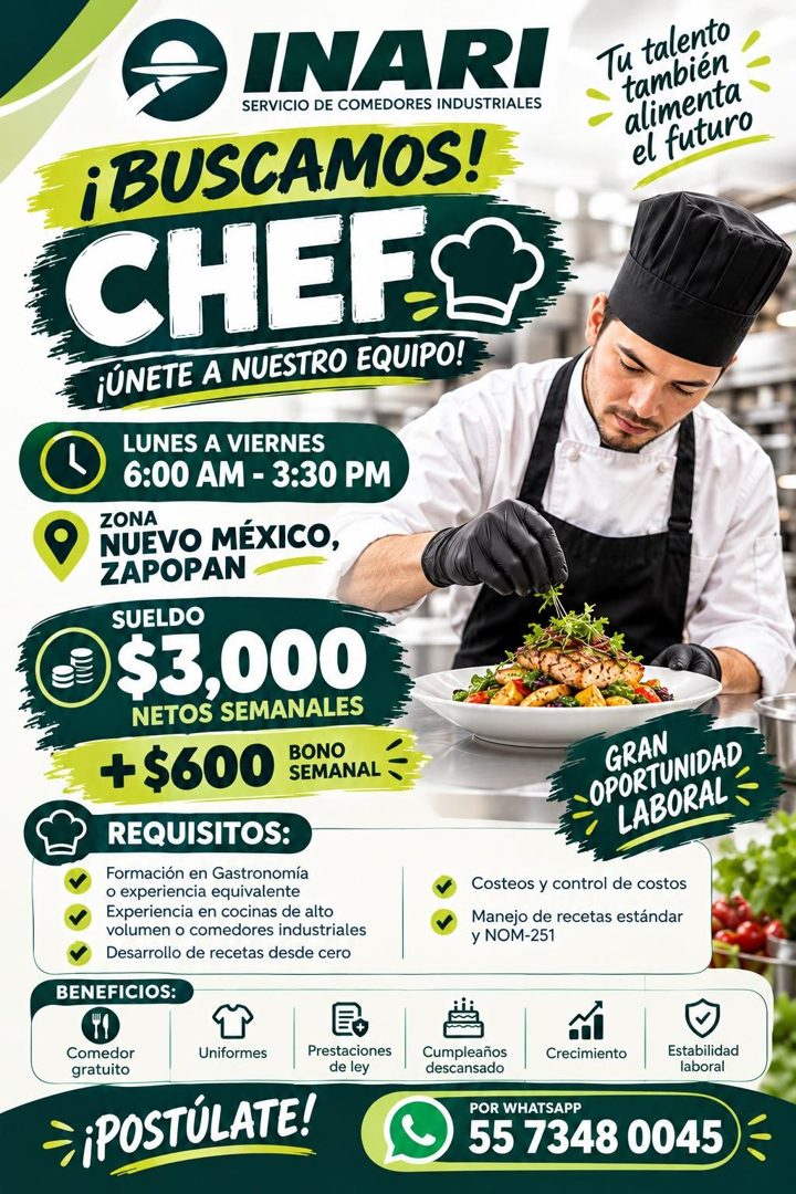 Banner del anuncio de la vacante: INARI · SERVICIO DE COMEDORES INDUSTRIALES · ¡BUSCAMOS! · CHEF · ¡ÚNETE A NUESTRO EQUIPO! · LUNES A VIERNES · 6:00 AM - 3:30 PM · ZONA · NUE