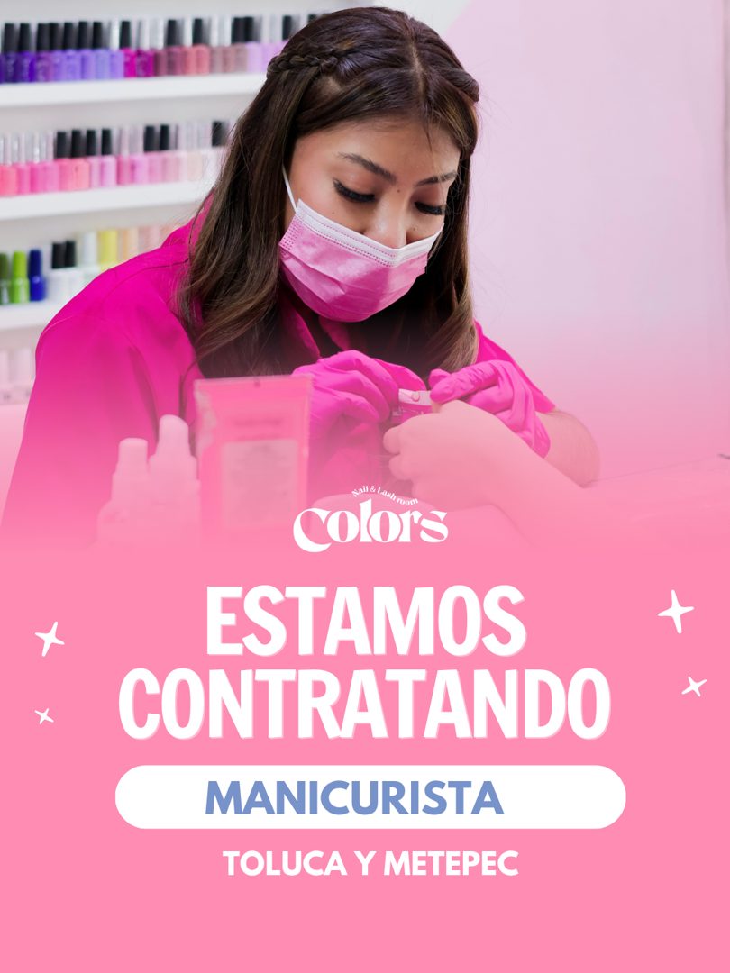 Banner del anuncio de la vacante: mil & Lash mon · colors · ESTAMOS · CONTRATANDO · MANICURISTA · TOLUCA Y METEPEC